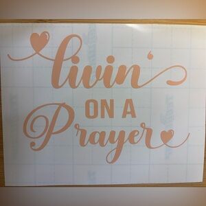 Peach Vinyl Decal - Livin' on a Prayer